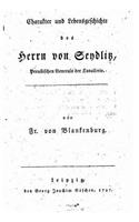 Charakter und Lebensgeschichte des Herrn von Seydlitz