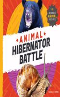 Animal Hibernator Battle: (Incredible Animal Face-Offs)