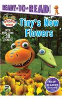 Tiny's New Flowers: Ready-To-Read Ready-To-Go!(Dinosaur Train)