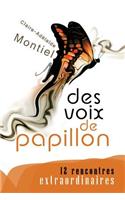 Des voix de papillon