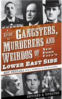 Guide to Gangsters, Murderers and Weirdos of New York City's Lower East Side