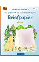 BROCKHAUSEN Bastelbuch Bd. 3 - Das große Buch zum Ausschneiden: Buntes Briefpapier: Ostern(3 Ostern)