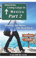 American Living Large in Mexico, Part 2