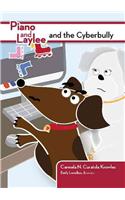 Piano and Laylee and the Cyberbully