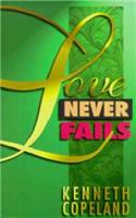 Love Never Fails