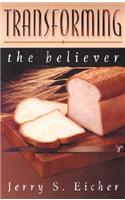 Transforming the Believer