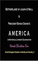 Netherland by Joseph O'Neill & President Barak Obama's AMERICA