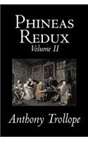 Phineas Redux, Volume II of II by Anthony Trollope, Fiction, Literary