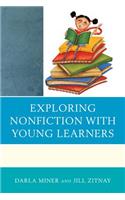 Exploring Nonfiction with Young Learners