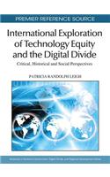 International Exploration of Technology Equity and the Digital Divide: Critical, Historical and Social Perspectives
