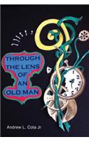 Through the Lens of an Old Man