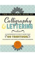 The Complete Book of Calligraphy & Lettering: A Comprehensive Guide to More Than 100 Traditional Calligraphy and Hand-Lettering Techniques