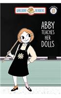 Abby Teaches Her Dolls