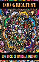 100 Greatest Big Book Of Mandala Designs