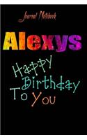 Alexys: Happy Birthday To you Sheet 9x6 Inches 120 Pages with bleed - A Great Happybirthday Gift