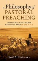 Philosophy of Pastoral Preaching