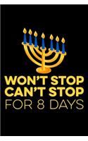 Won't Stop Can't Stop For 8 Days