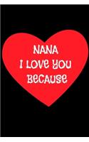 Nana I love you because