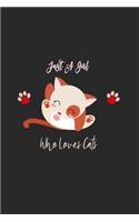 Just A Girl Who Loves Cats