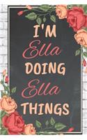 I'm Ella Doing Ella Things personalized name notebook for girls and women