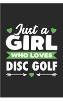 Just A Girl Who Loves Disc Golf
