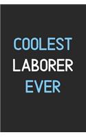 Coolest Laborer Ever