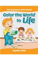 Color the World to Life: The Creatures of the World