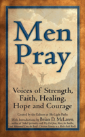 Men Pray: Voices of Strength, Faith, Healing, Hope and Courage(English)