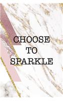 Choose To Sparkle