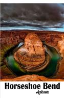 My Adventures to Horseshoe Bend Arizona Travel Journal