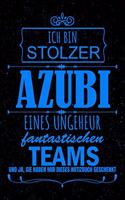 Ich Bin Stolzer Azubi Eines Ungeheuer Fantastischen Teams: Lustiges Geschenk für einen Auszubildenden I Notizbuch, 110 linierte Seiten I Format 6x9 Zoll, DIN A5 I Soft Cover matt I