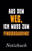 Aus Dem Weg Ich Muss Zum Fingerboarding Notizbuch