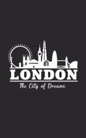 London city of dreams