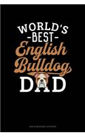 World's Best English Bulldog Dad: Gas & Mileage Log Book