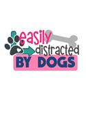 Easily Distracted by Dog