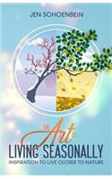 Art of Living Seasonally