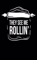They See Me Rollin´