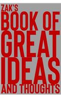 Zak's Book of Great Ideas and Thoughts