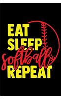 Eat Sleep Softball Repeat: Softball Player Lined Journal Gifts. Best Softball Lined Journal Gifts For Softball Player who loves Softball. Cute Softball Player Lined Journal Gi
