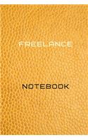 Freelance Notebook Diary - Log - Journal For Recording job Goals, Daily Activities, & Thoughts, History