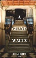 A Grand Waltz