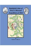 Battlefield Atlas of Price's Missouri Expedition of 1864