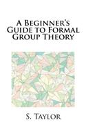 A Beginner's Guide to Formal Group Theory