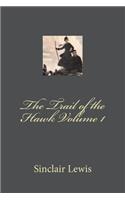 The Trail of the Hawk Volume 1