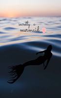 Secretly A Mermaid