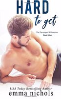 Hard to Get: (1 The Davenport Billionaires)
