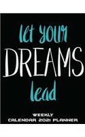 Let Your Dreams Lead