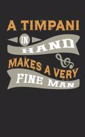 A Timpani in Hand Makes a Very Fine Man