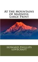At the Mountains of Madness: Large Print