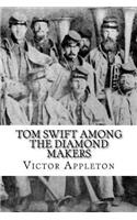 Tom Swift Among the Diamond Makers